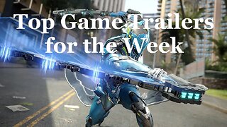 Top Game Trailers for 3/12-3/18