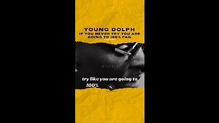 #youngdolph If you never try you are going to 100% fail