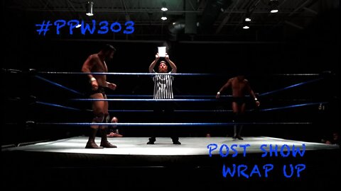 Premier Pro Wrestling Studio Tapings PPW303 Post Show Wrap Up