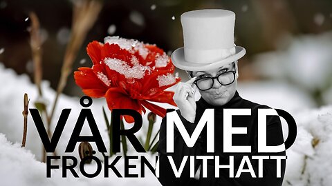 Live - Vår med fröken vithatt 5 mars - Välfärdskollaps