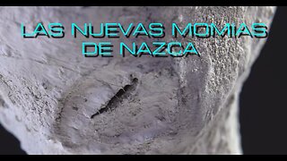 A.M.! LAS NUEVAS MOMIAS DE NAZCA