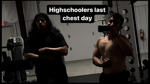 High Schoolers LAST EVER CHEST DAY