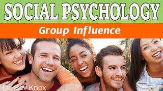 Group Influences and Structure - Social Psychology