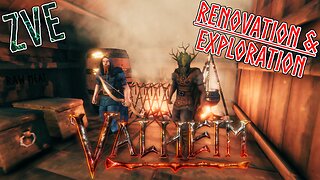 Valheim EP 6 - Renovation & Exploration