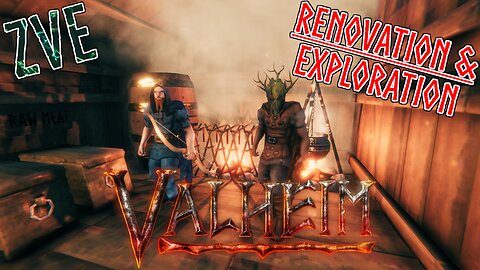 Valheim EP 6 - Renovation & Exploration