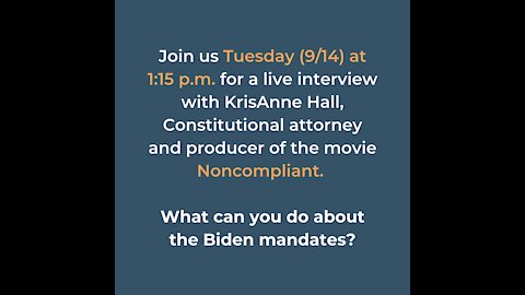 Interview with KrisAnne Hall - Noncompliant Movie and Biden Mandates