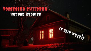 3 TRUE Stories of Possessed Children