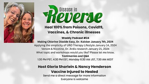 Disease in Reverse Weekly#24-Dedication to Jonathan Otto & Making Chlorine Dioxide Easy, Dr. Kalcker