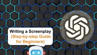 How To Write A Screenplay Using ChatGPT