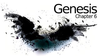 GENESIS Chapter 6 Verses 1-22