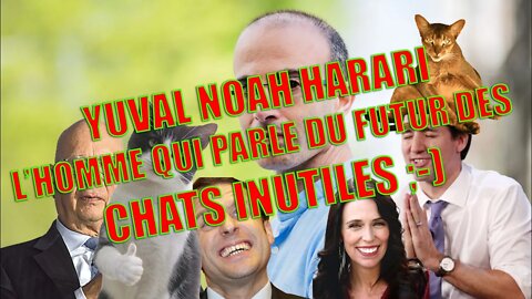 La ChatVid - 19 - L'homme Qui Parle Du Futur Des Chats! HARARI