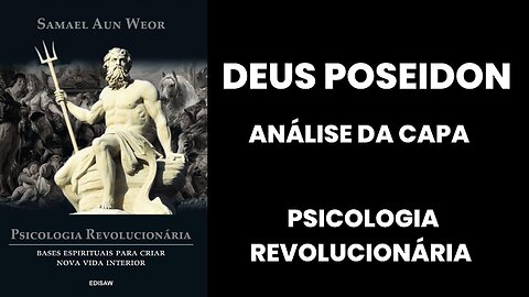 PSICOLOGIA REVOLUCIONÁRIA - DEUS POSEIDON