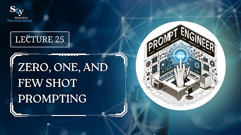 25. Zero, One, and Few Shot Prompting | Skyhighes | Prompt Engineering
