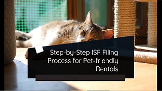 Exploring ISF Filing in Pet-friendly Rental Industry