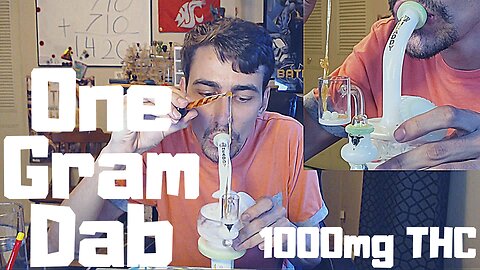 1 Gram Dab + 1000mg of Edibles in One Sitting!