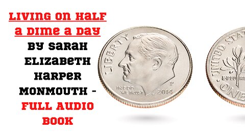 Living on Half a Dime a Day by Sarah Elizabeth Harper MONMOUTH | Full Audio Book