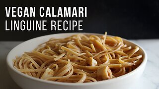 vegan calamari linguine