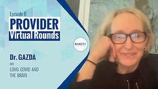 Virtual Rounds #8 - Dr. Gazda on Long-COVID and the Brain