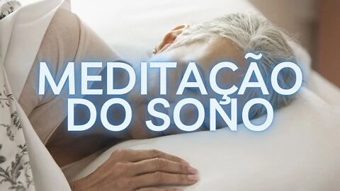 MEDITAÇÃO DO SONO