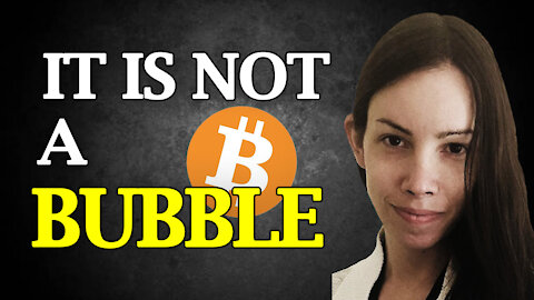 Here Is Why I Think Bitcoin Is Not In a Bubble - Lyn Alden Bitcoin 2021