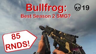 Bullfrog: Best Season 2 SMG? 19 Kill gameplay! | Call of Duty: Cold War/Warzone #shorts