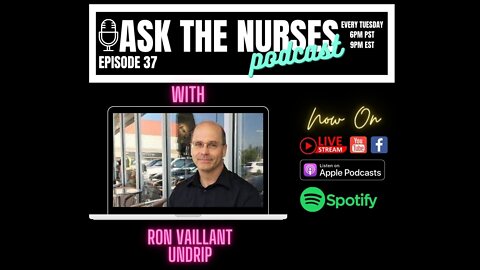 Ask The Nurses Episode 37 Ron Vaillant UNDRIP