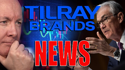 TLRY Stock TILRAY NEWS! Prepare for FOMC WARNING! - Martyn Lucas Investor