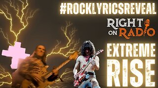 EP.434 Extreme Rise. Has the EVH Mantle Passed? #RockLyricsReveal