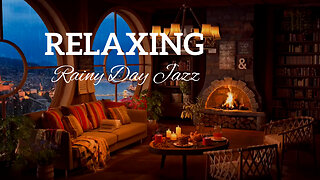 Relaxing with Rainy Day Jazz | Jazzy Sounds | Jazz Music