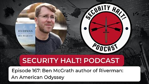 Episode 167: Ben McGrath author of Riverman: An American Odyssey