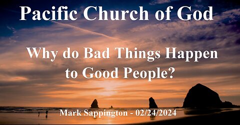 Mark Sappington - Why do Bad Things Happen to Good People?