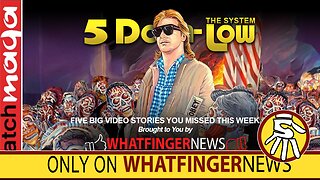 THE SYSTEM: 5 Down-Low from Whatfinger News