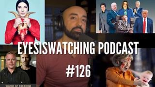 EyesIsWatching Podcast #126 - Epstein List, Sound of Freedom, Marina Abramović, Child Trafficking