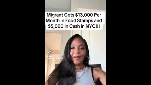 An IIIegal immigrant gets $13,000 per month for food stamps