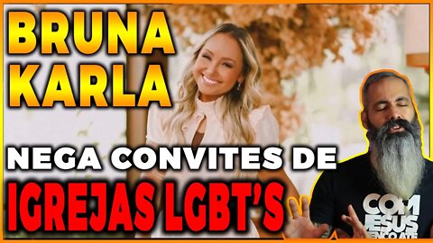 🔴 Bruna Karla NEGA convite para cantar em IGREJA LGBT