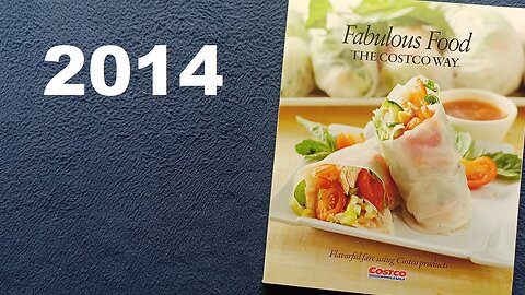 Fabulous Food THE COSTCO WAY, Flavorful fare using Costco products, 13th annual edition, 2014