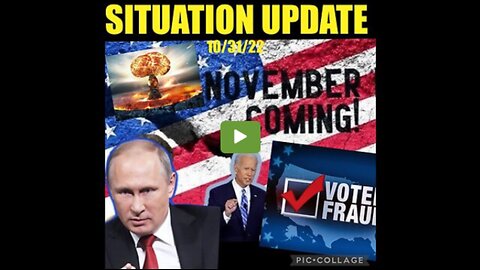 Situation Update 10/31/22