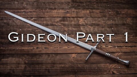 Gideon Part 1 | Pastor Anderson