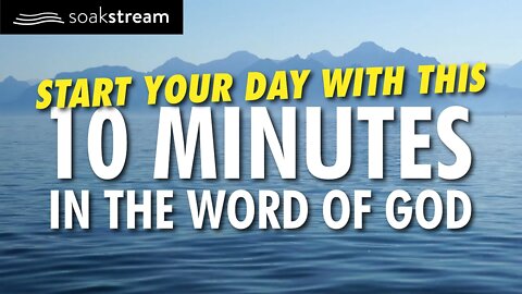 10 Minutes In The Word of God Can Change EVERYTHING | Healing Scriptures With Soaking Music 03