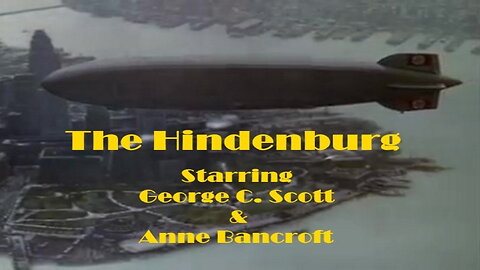 The Hindenburg (1975) starring George C. Scott & Anne Bancroft