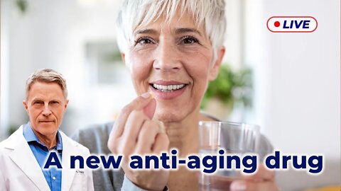 A New Anti-aging Drug (LIVE)