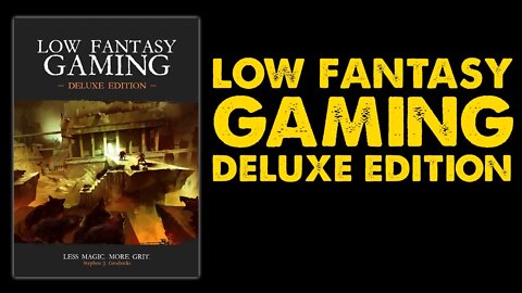Low Fantasy Gaming: Tabletop RPG Review