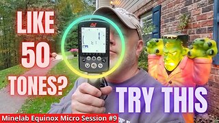 Minelab Equinox Target Tones How-To. Plus a 50 Tone Secret Weapon!