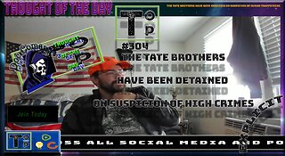 304 The Tate Brothers Have Been Detained On Suspicion Of High Crimes (Explicit)