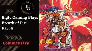 Rescuing Nina and Saving the King - Breath of Fire Part 6