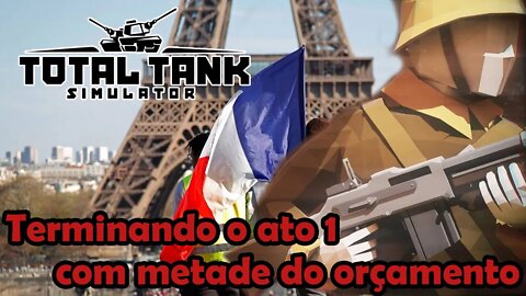 Final do Ato 1 da França! Novo Total Tank Simulator - Gameplay PT-BR