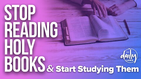 Stop Reading Holy Books and Start Studying Them!