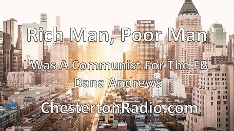 Rich Man, Poor Man - I Was a Communist For The FBI