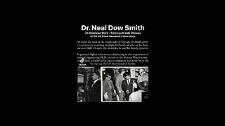 Dr. Neal Dow Smith - An Ameircan Story