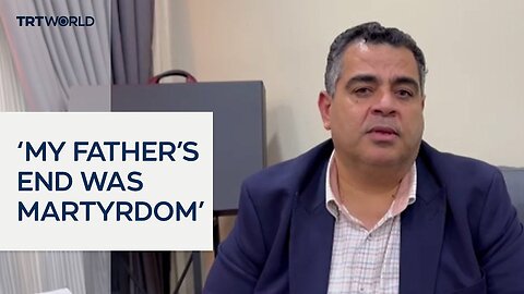 Haniyeh's eldest son on his father's assassination by Israel